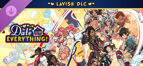 Date Everything - Lavish DLC