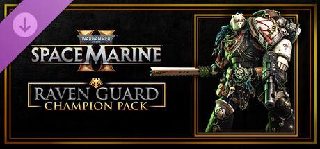Warhammer 40000: Space Marine 2 - Raven Guard Champion Pack