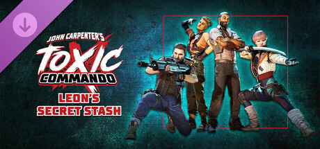 John Carpenters Toxic Commando - Leons Secret Stash