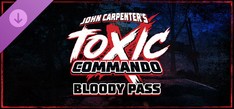 John Carpenters Toxic Commando - Bloody Pass