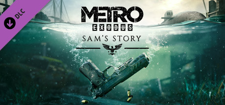 Metro Exodus - Sams Story